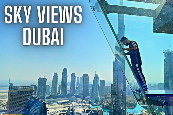 Sky Views Dubai with Options - When the skyline is at its best